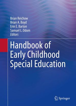 Cover Art for 9783319284927, Handbook of Early Childhood Special Education by Brian A. Boyd, Brian Reichow, Erin E. Barton, Samuel L. Odom