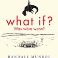 Cover Art for 9783641143114, What if? Was wäre wenn? by Randall Munroe