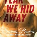Cover Art for 9780991068029, The Year We Hid Away: 2 (The Ivy Years) by Sarina Bowen