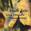 Cover Art for 9781406880120, Abbe Mouret's Transgression by Emile Zola