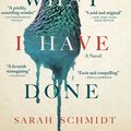 Cover Art for 9780802189134, See What I Have Done by Sarah Schmidt