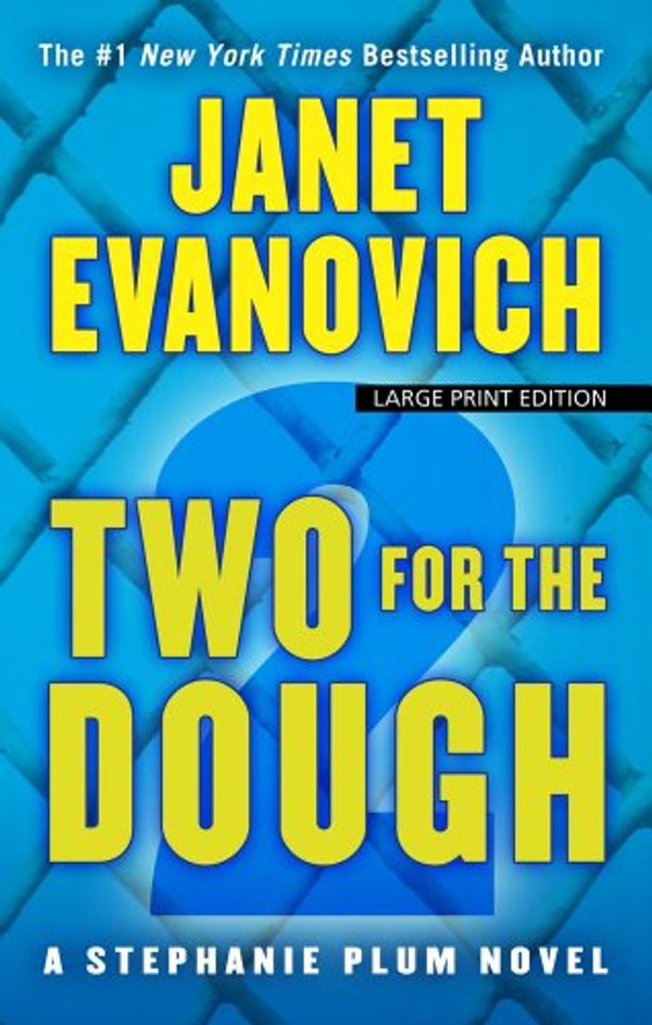 Cover Art for 9781410449221, Two for the Dough by Janet Evanovich