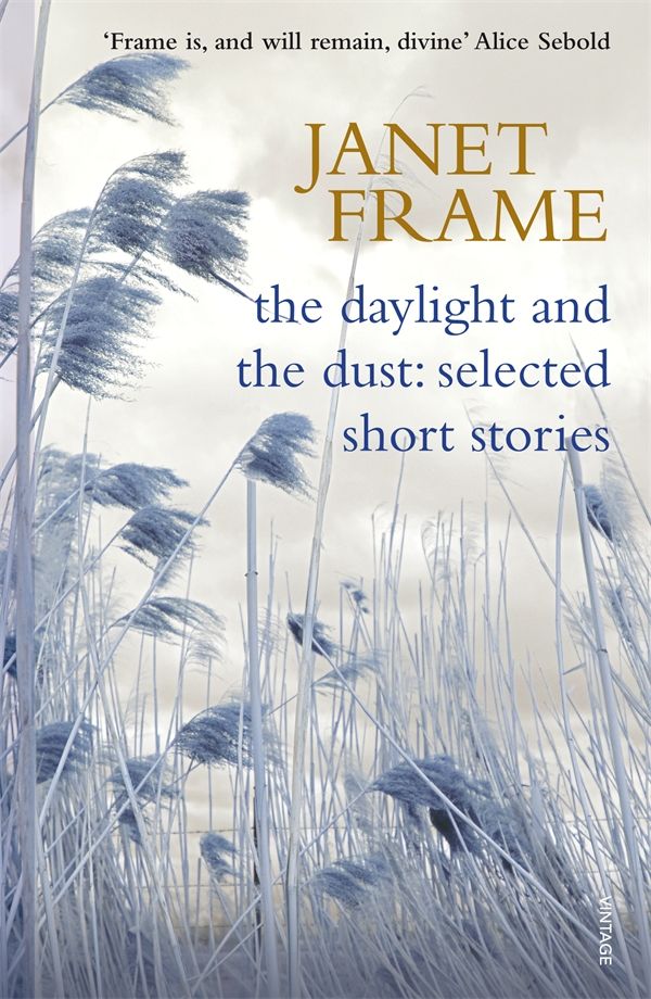 Cover Art for 9781742740041, The Daylight And The Dust: Selected Short Stories by Janet Frame