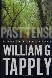 Cover Art for 9780312284428, Past Tense: A Brady Coyne Novel by William G Tapply