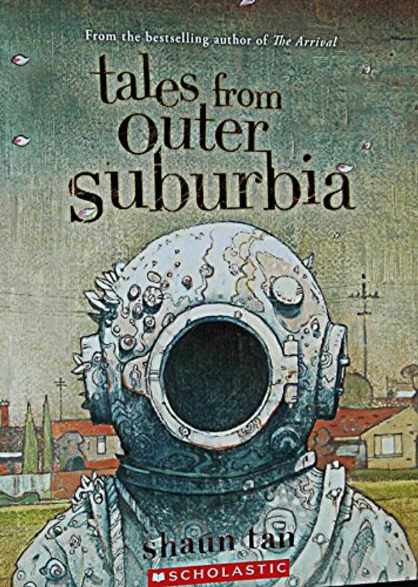 Cover Art for 9780545055888, Tales from Outer Suburbia by Shaun Tan