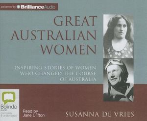 Cover Art for 9781743155967, Great Australian Women by Susanna De Vries