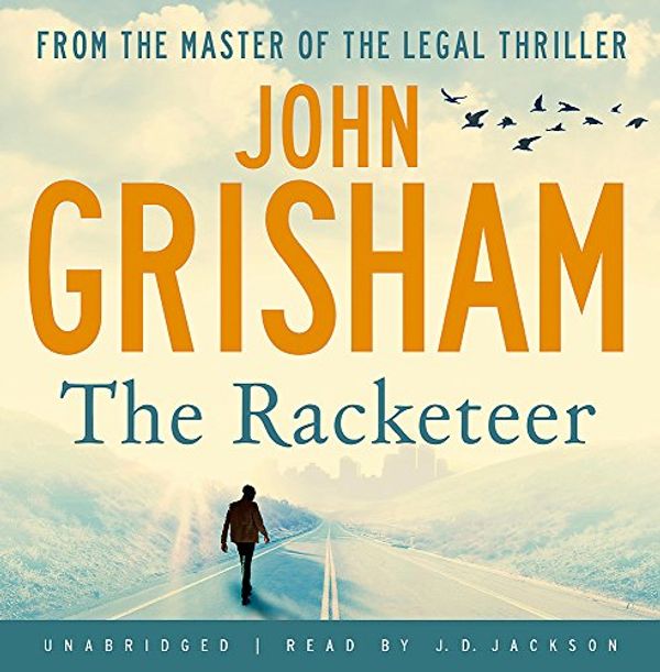 Cover Art for 9781444729795, The Racketeer by John Grisham