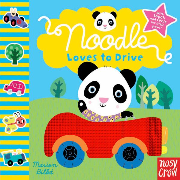 Cover Art for 9780857630421, Noodle Loves to Drive by Marion Billet