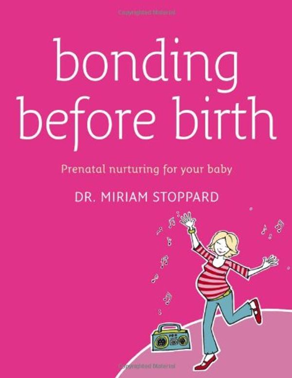 Cover Art for 9780756633882, Bonding Before Birth by Unknown