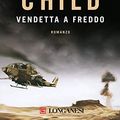 Cover Art for 9788830426467, Vendetta a freddo by Lee Child