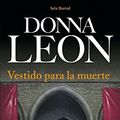 Cover Art for 9788432228384, Vestido para la muerte by Donna Leon