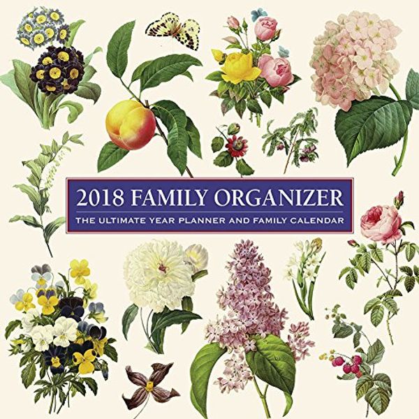 Cover Art for 9780754833901, 2018 Calendar: Family Organizer: The Ultimate Year Planner and Family Calendar (Calendars 2018) by Peony Press