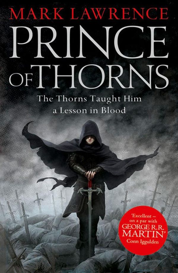 Cover Art for 9780007423309, Prince of Thorns (The Broken Empire, Book 1) by Mark Lawrence