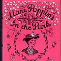 Cover Art for 9780965001670, Mary Poppins in the Park by P. L. Travers