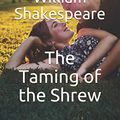 Cover Art for 9798693868083, The Taming of the Shrew by William Shakespeare