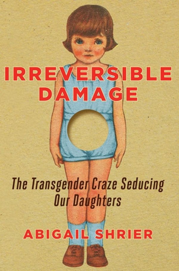 Cover Art for 9781684510467, Irreversible Damage by Abigail Shrier