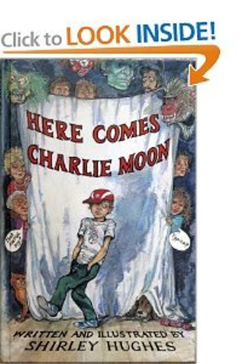 Cover Art for 9780688064013, Here Comes Charlie Moon by Shirley Hughes