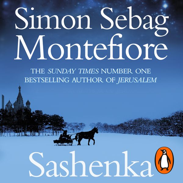 Cover Art for 9781473557567, Sashenka by Simon Montefiore