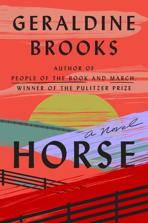 Cover Art for 9780399562969, Horse by Geraldine Brooks