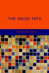 Cover Art for 9781437519662, The Druid Path by Marah Ellis Ryan