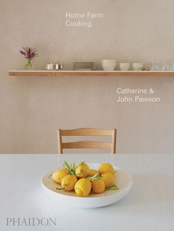 Cover Art for 9781838661267, Home Farm Cooking by John Pawson, Catherine Pawson