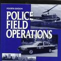 Cover Art for 9780132663625, Police Field Operations by Thomas Francis Adams