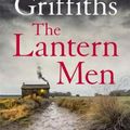 Cover Art for 9781787477544, The Lantern Men: Dr Ruth Galloway Mysteries 12 (The Dr Ruth Galloway Mysteries) by Elly Griffiths