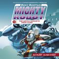 Cover Art for 9781338750195, Ricky Ricotta's Mighty Robot vs. the Mecha-Monkeys from Mars (Ricky Ricotta's Mighty Robot #4) (Digital Audio Download Edition) by Dav Pilkey