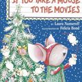 Cover Art for 9780007128426, If You Take a Mouse to the Movies by Laura Joffe Numeroff