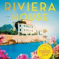 Cover Art for 9780751576481, The Riviera House by Natasha Lester