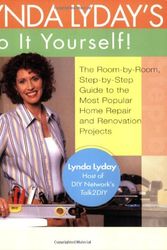 Cover Art for 9780399530913, Lynda Lyday's Do-It-Yourself!: The Illustrated, Step-by-Step Guide to the Most Popular Home Renovation andRepair Projects by Lynda Lyday
