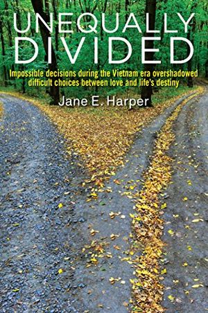 Cover Art for 9781594337239, Unequally DividedImpossible Decisions During the Vietnam Era Ove... by Jane Harper