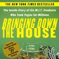Cover Art for 9781417665631, Bringing Down the House: The Inside Story of Six MIT Students Who Took Vegas for Millions by Ben Mezrich