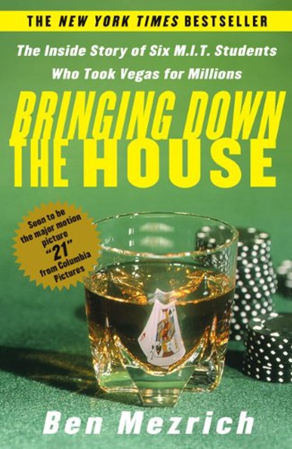 Cover Art for 9781417665631, Bringing Down the House: The Inside Story of Six MIT Students Who Took Vegas for Millions by Ben Mezrich