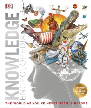 Cover Art for 9780241287316, Knowledge EncyclopediaUpdated and expanded edition by DK