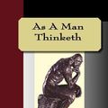 Cover Art for 9781595479440, As A Man Thinketh by James Allen