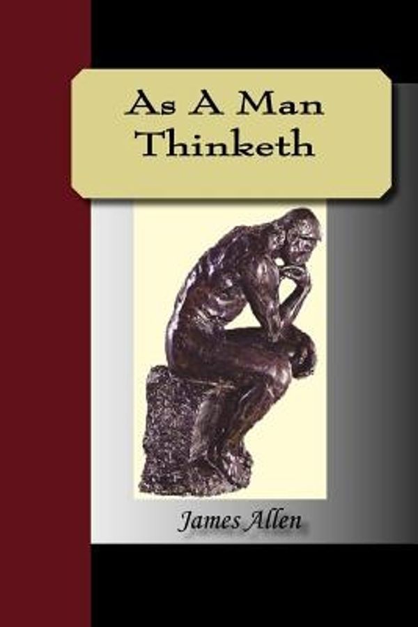 Cover Art for 9781595479440, As A Man Thinketh by James Allen