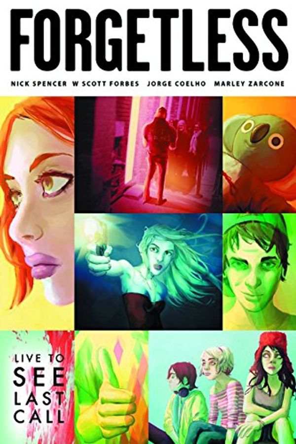 Cover Art for 9781607065241, Forgetless: Live to See the Last Call by Nick Spencer