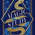 Cover Art for 9781848459083, Magic Study by Maria V. Snyder