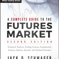 Cover Art for 9781118859544, A Complete Guide to the Futures Market by Jack D. Schwager