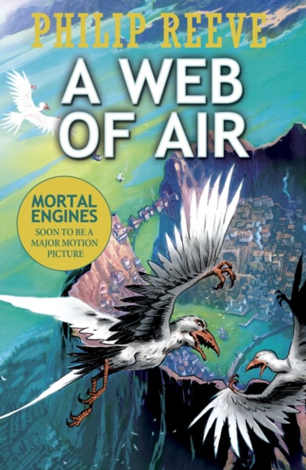 Cover Art for 9781407180229, A Web of Air by Philip Reeve