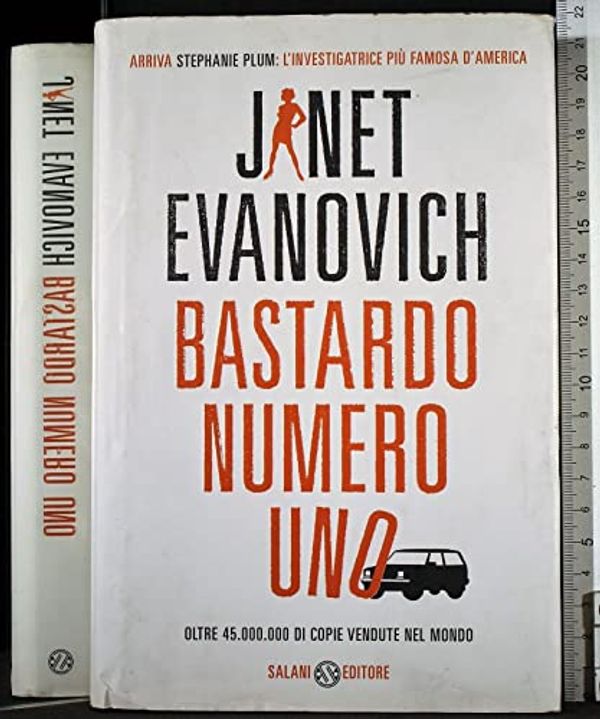 Cover Art for 9788884518200, Bastardo numero uno by Janet Evanovich