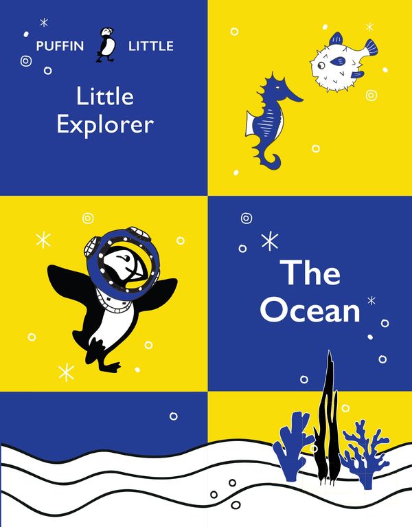Cover Art for 9781760897666, Puffin Little Explorer: The Ocean by Penguin Random House Australia