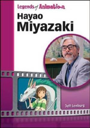Cover Art for 9781604138412, Hayao Miyazaki by Jeff Lenburg