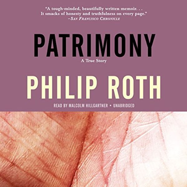 Cover Art for 9781504747103, Patrimony: A True Story by Philip Roth