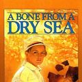 Cover Art for 9780780748408, A Bone from a Dry Sea by Peter Dickinson