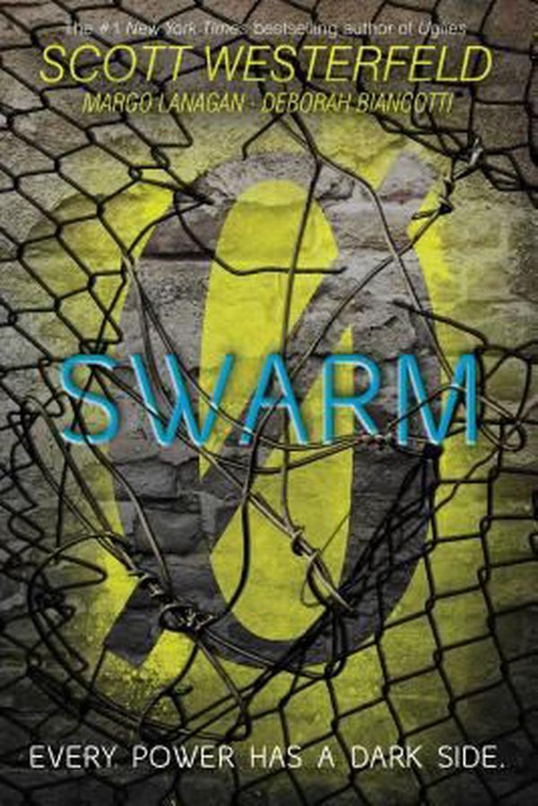 Cover Art for 9781481443395, Swarm (Zeroes) by Scott Westerfeld