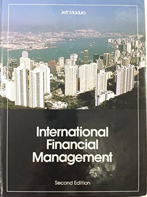 Cover Art for 9780314430298, International Financial Management by Jeff Madura