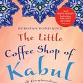 Cover Art for 9781742753904, The Little Coffee Shop Of Kabul by Deborah Rodriguez