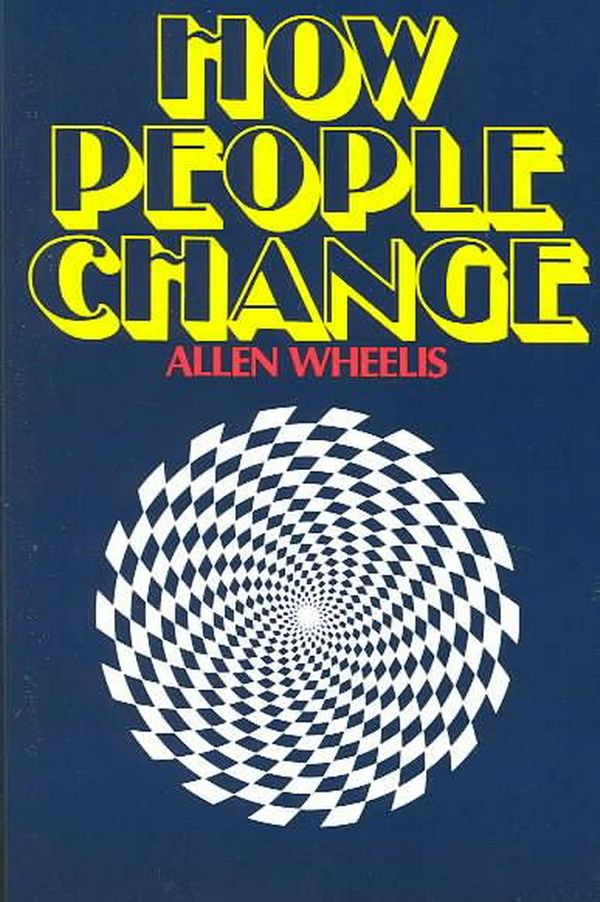 Cover Art for 9780060904470, How People Change by Allen Wheelis